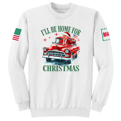 White / S I'll be home for Christmas Sweatshirt maga trump