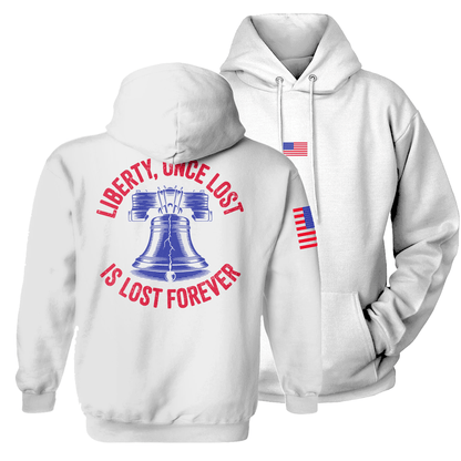 White / S Liberty, Once Lost Is Lost Forever Hoodie maga trump