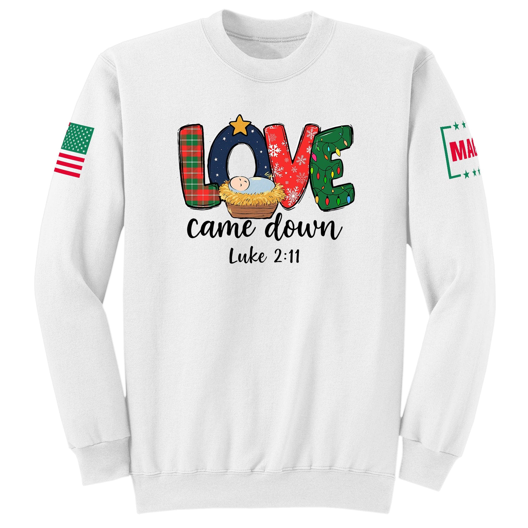 White / S Love came down Sweatshirt maga trump