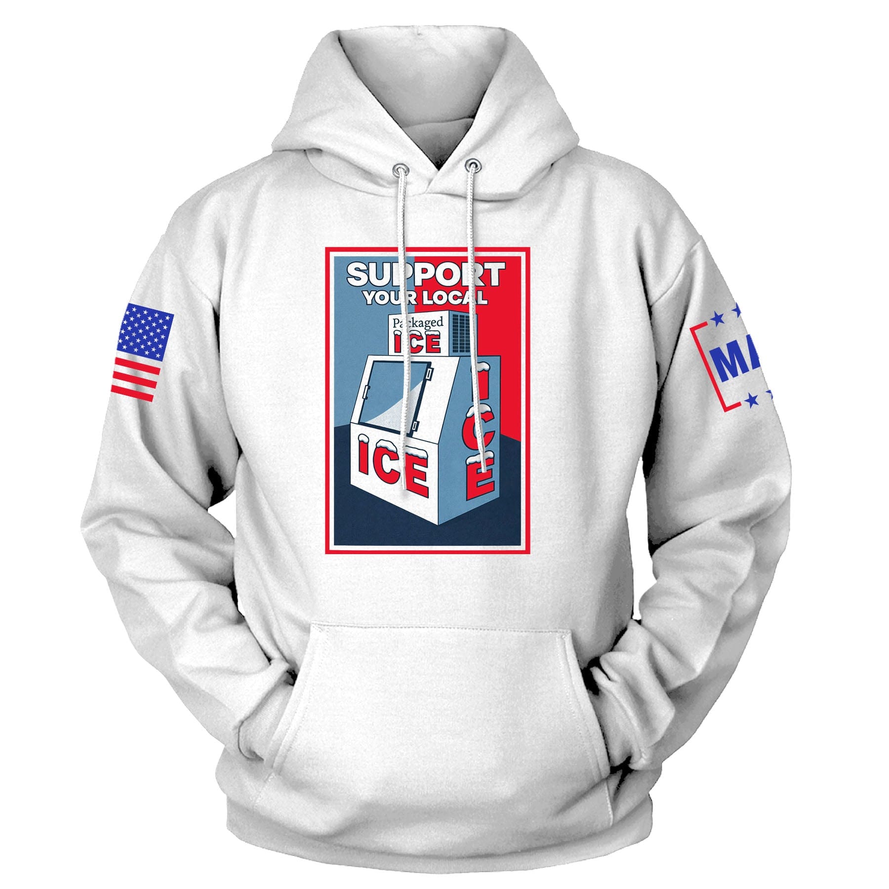 White / S Support Your Local Ice Hoodie maga trump