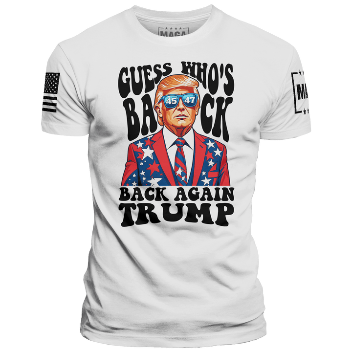 White / XS Guess Who's Back Again Trump maga trump